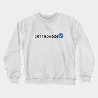 Verified Princess (Black Text) Crewneck Sweatshirt